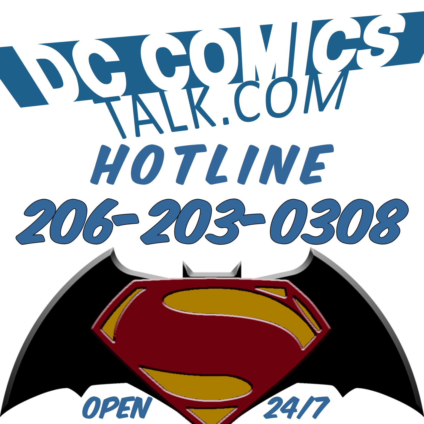 DC COMICS TALK HOTLINE - Open 24/7